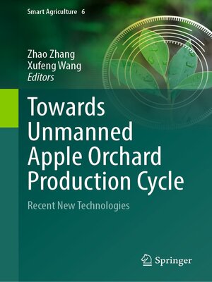 cover image of Towards Unmanned Apple Orchard Production Cycle